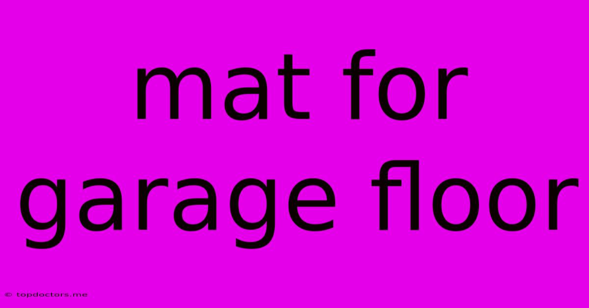Mat For Garage Floor
