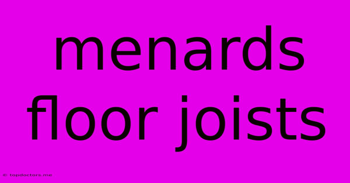 Menards Floor Joists