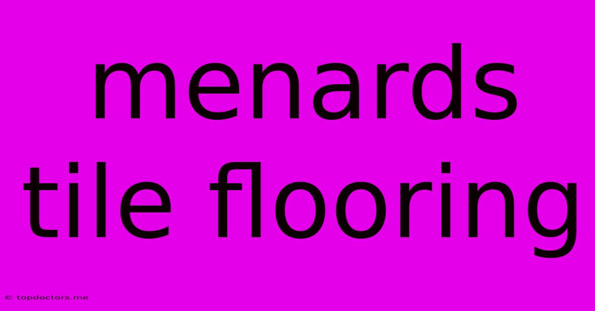 Menards Tile Flooring