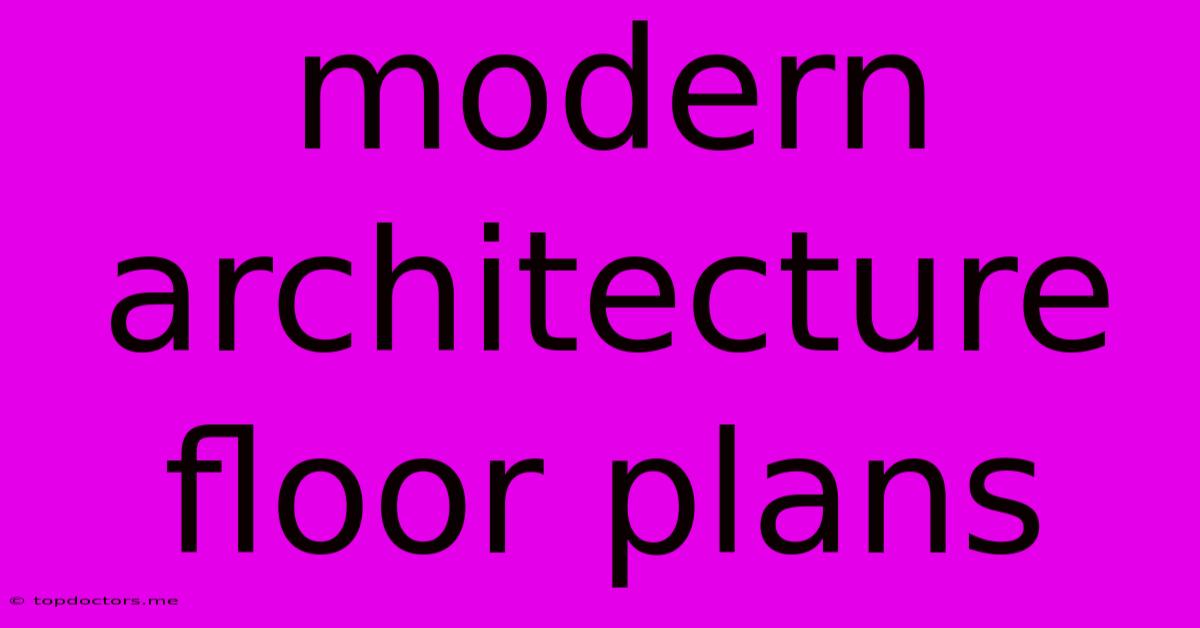 Modern Architecture Floor Plans Modern Architecture Floor Plans