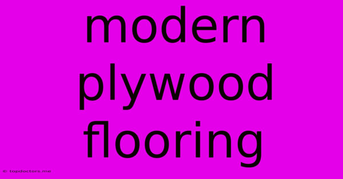 Modern Plywood Flooring