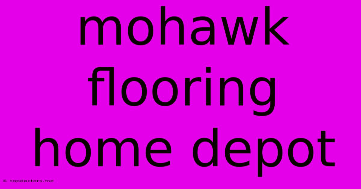 Mohawk Flooring Home Depot Mohawk Flooring Home Depot