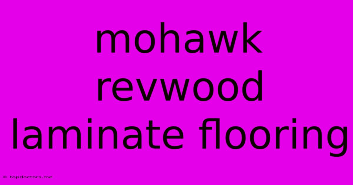 Mohawk Revwood Laminate Flooring