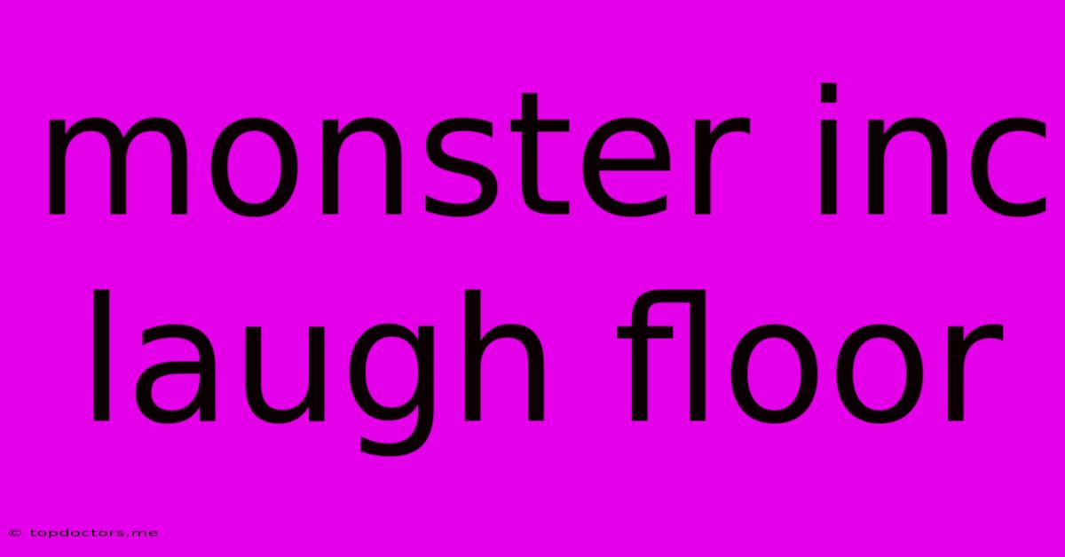Monster Inc Laugh Floor