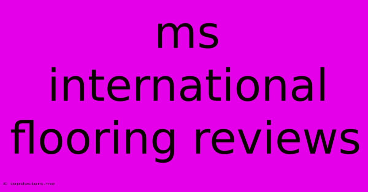 Ms International Flooring Reviews Ms International Flooring Reviews