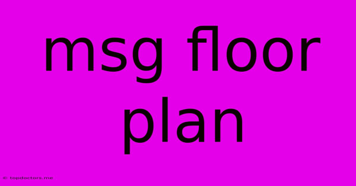 Msg Floor Plan