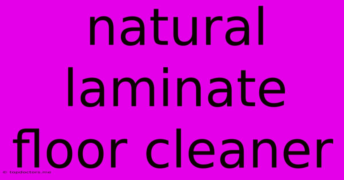 Natural Laminate Floor Cleaner
