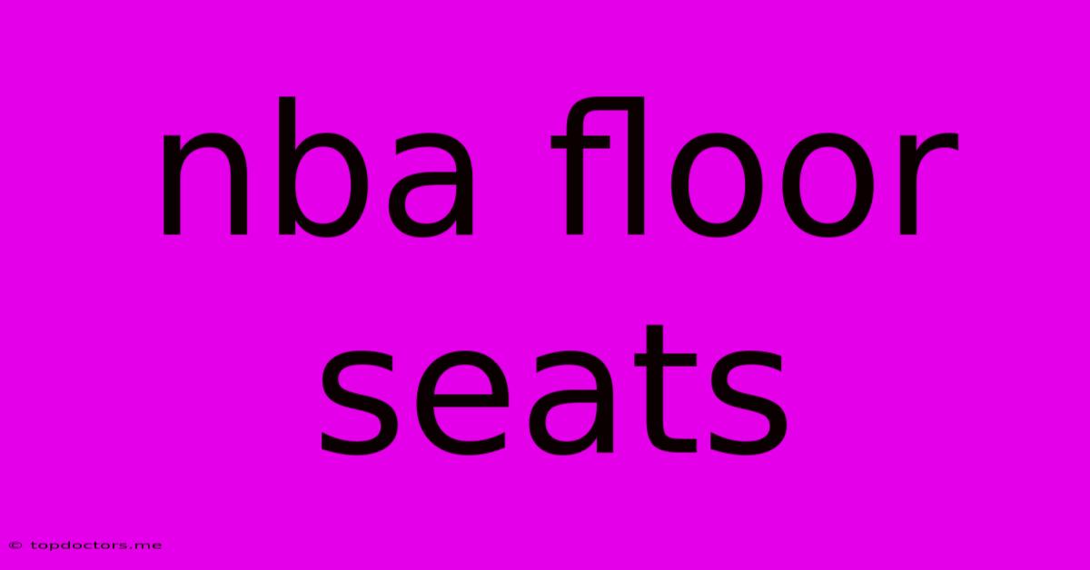 Nba Floor Seats