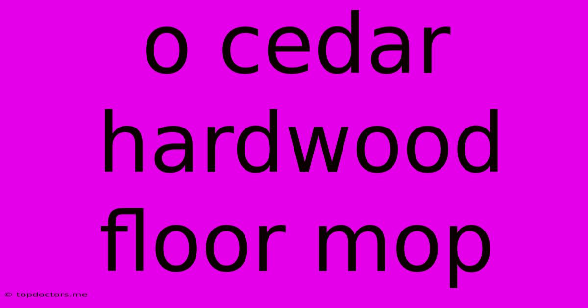 O Cedar Hardwood Floor Mop