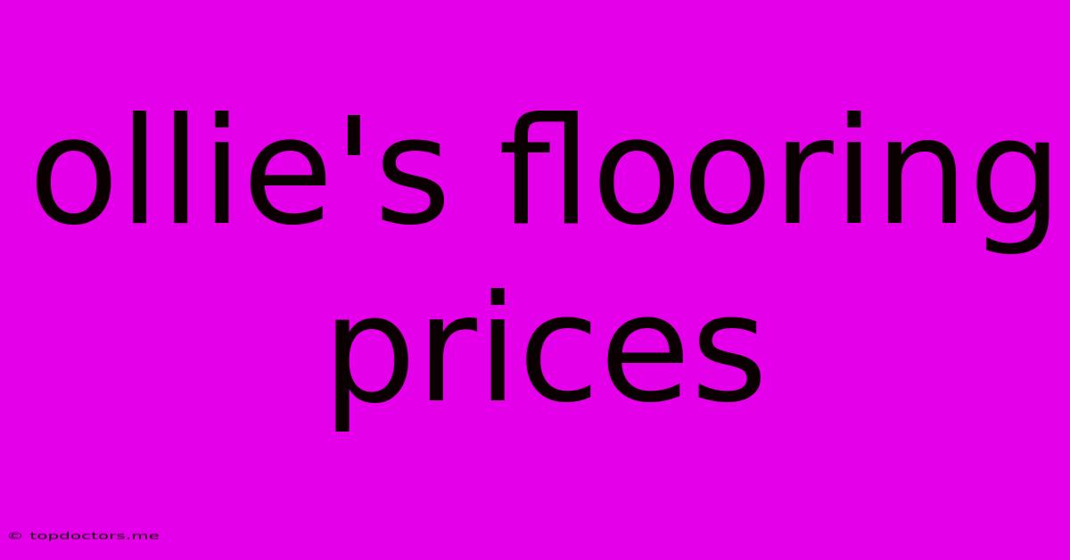 Ollie's Flooring Prices Ollie's Flooring Prices