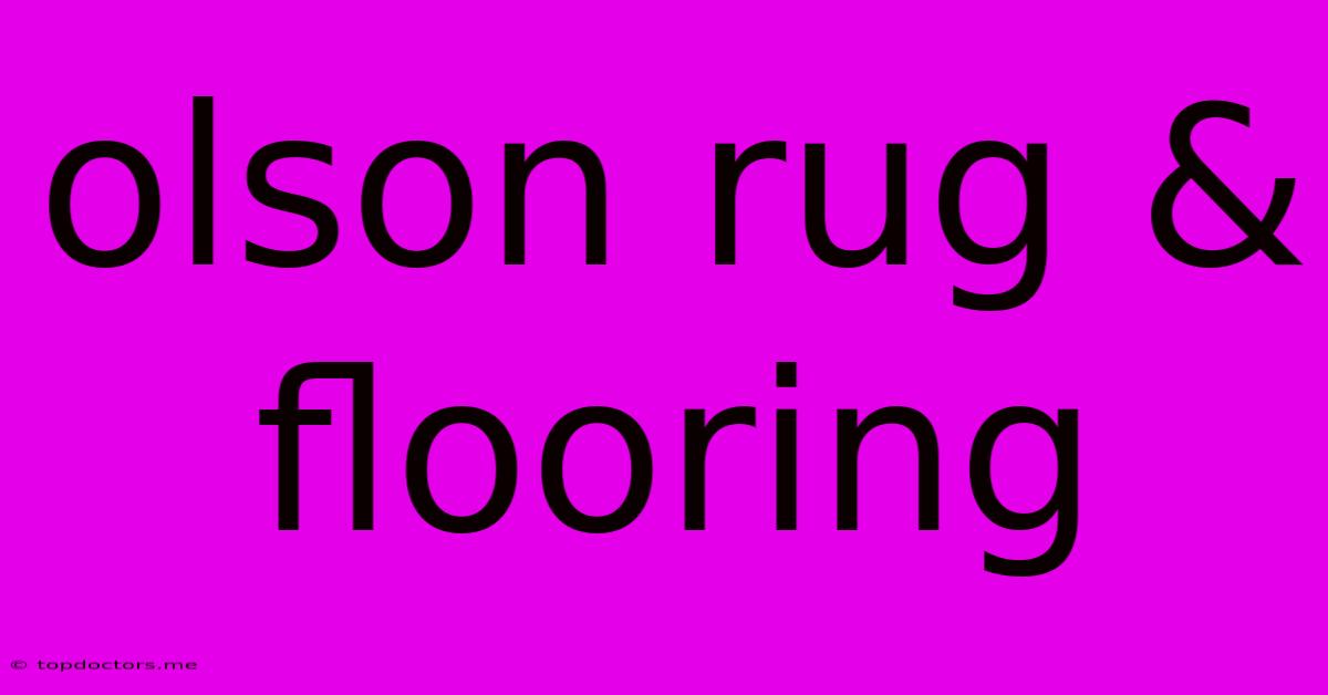 Olson Rug & Flooring