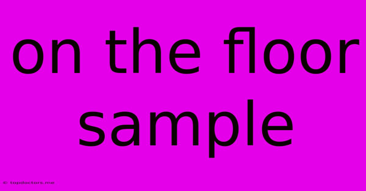 On The Floor Sample