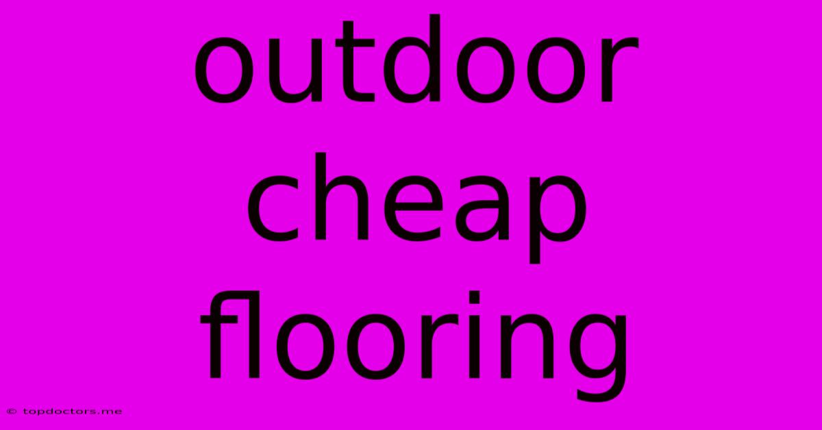 Outdoor Cheap Flooring Outdoor Cheap Flooring