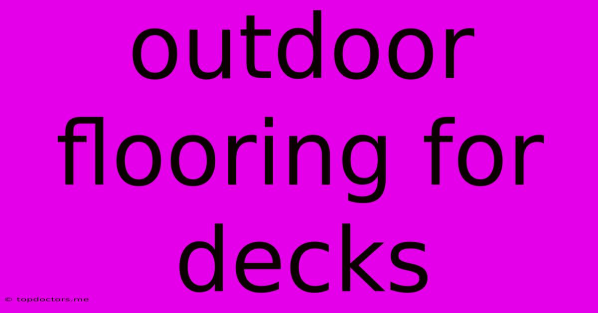 Outdoor Flooring For Decks Outdoor Flooring For Decks
