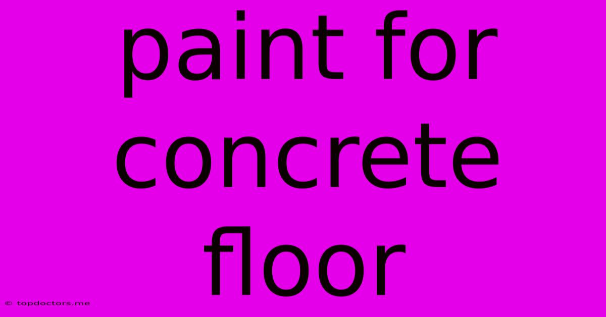 Paint For Concrete Floor Paint For Concrete Floor