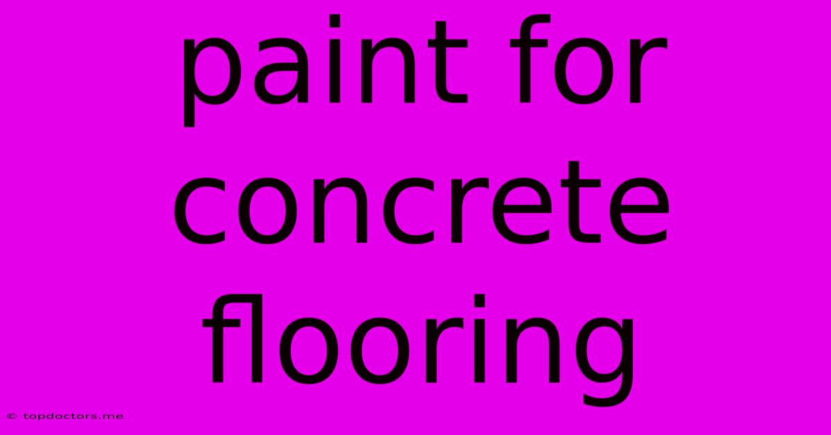 Paint For Concrete Flooring Paint For Concrete Flooring