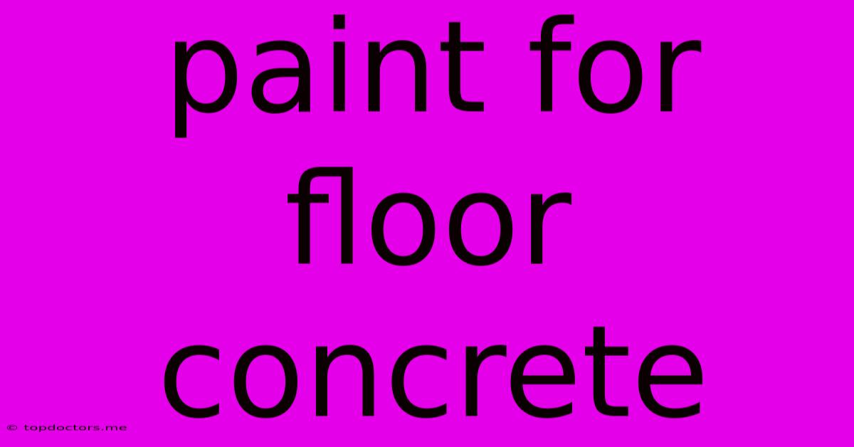 Paint For Floor Concrete