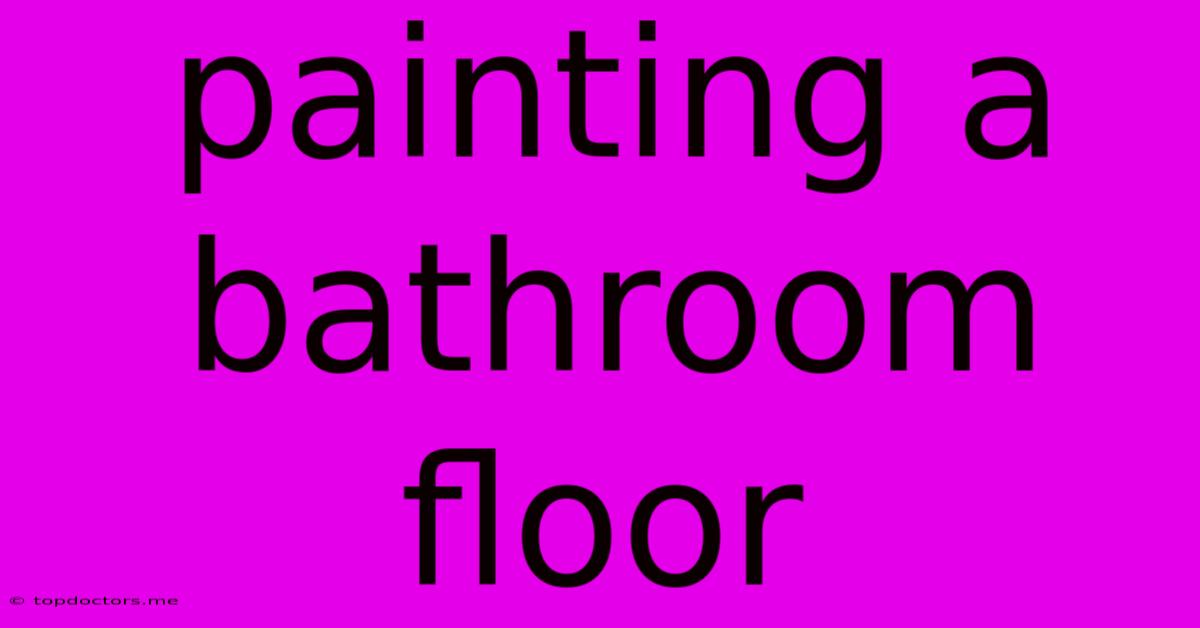Painting A Bathroom Floor