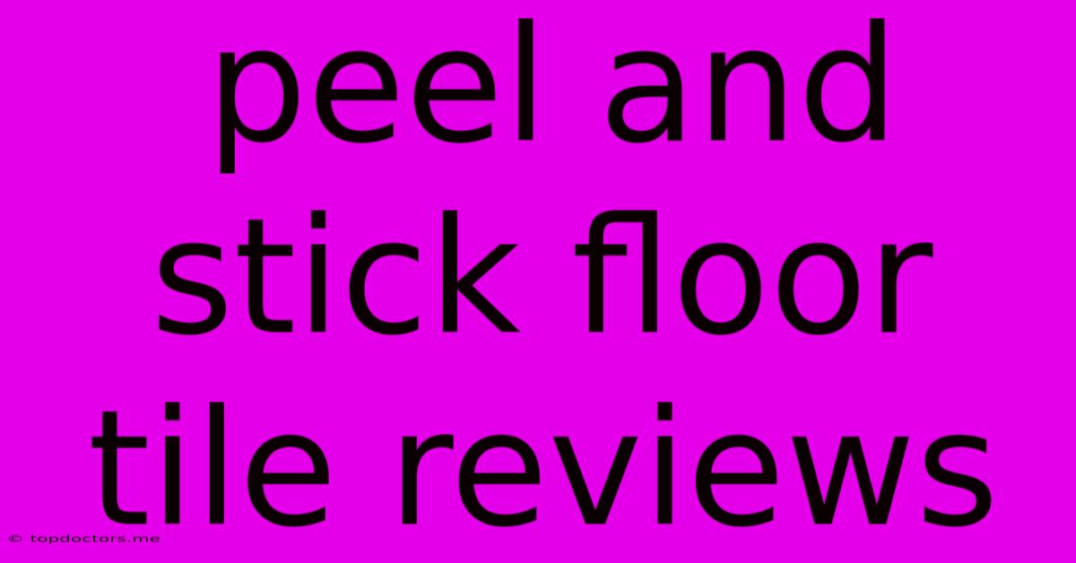 Peel And Stick Floor Tile Reviews Peel And Stick Floor Tile Reviews
