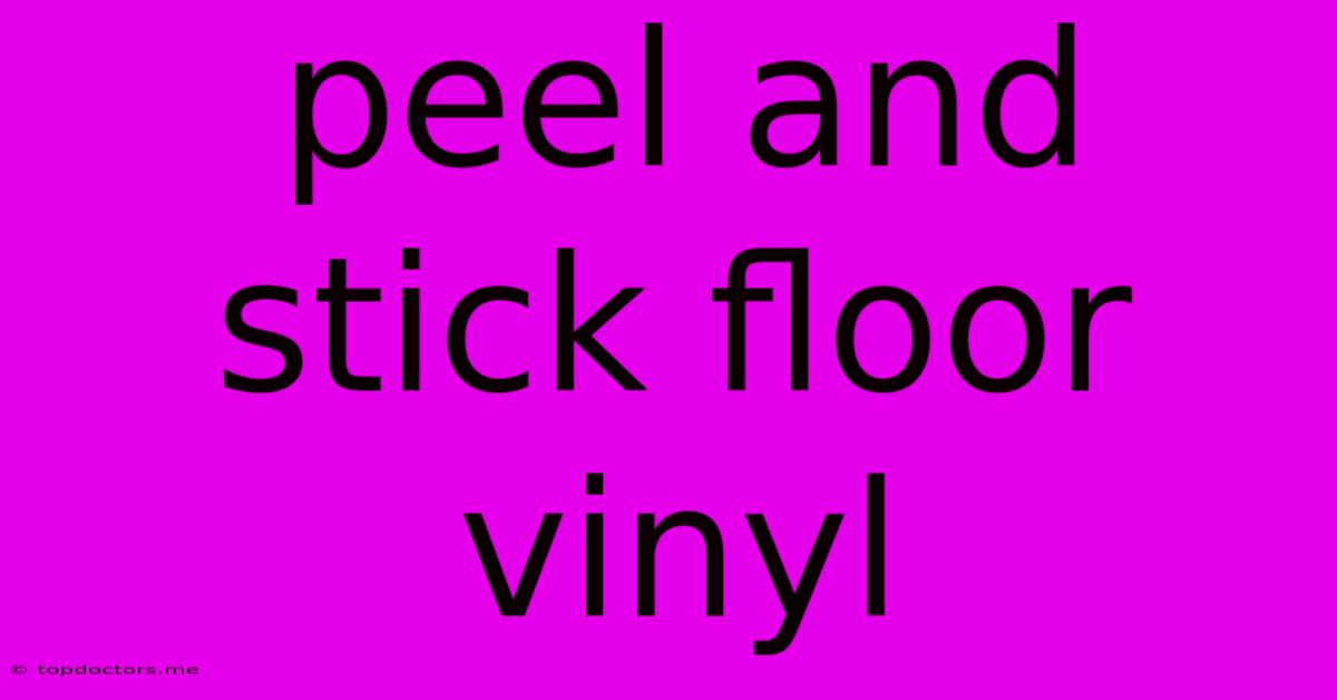 Peel And Stick Floor Vinyl