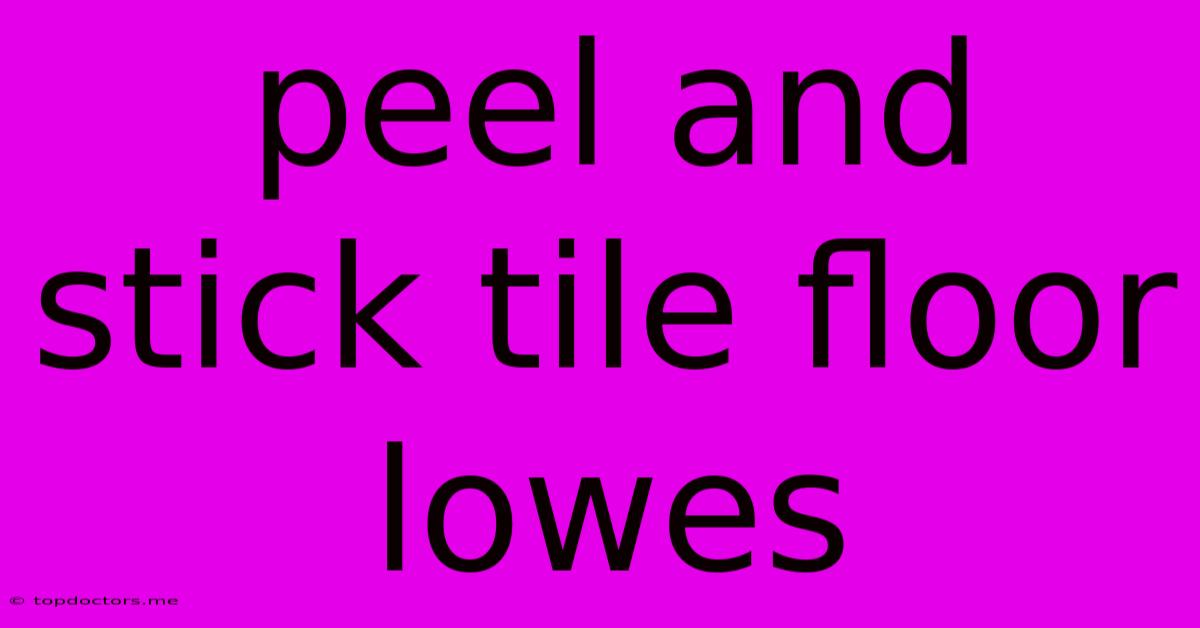 Peel And Stick Tile Floor Lowes Peel And Stick Tile Floor Lowes