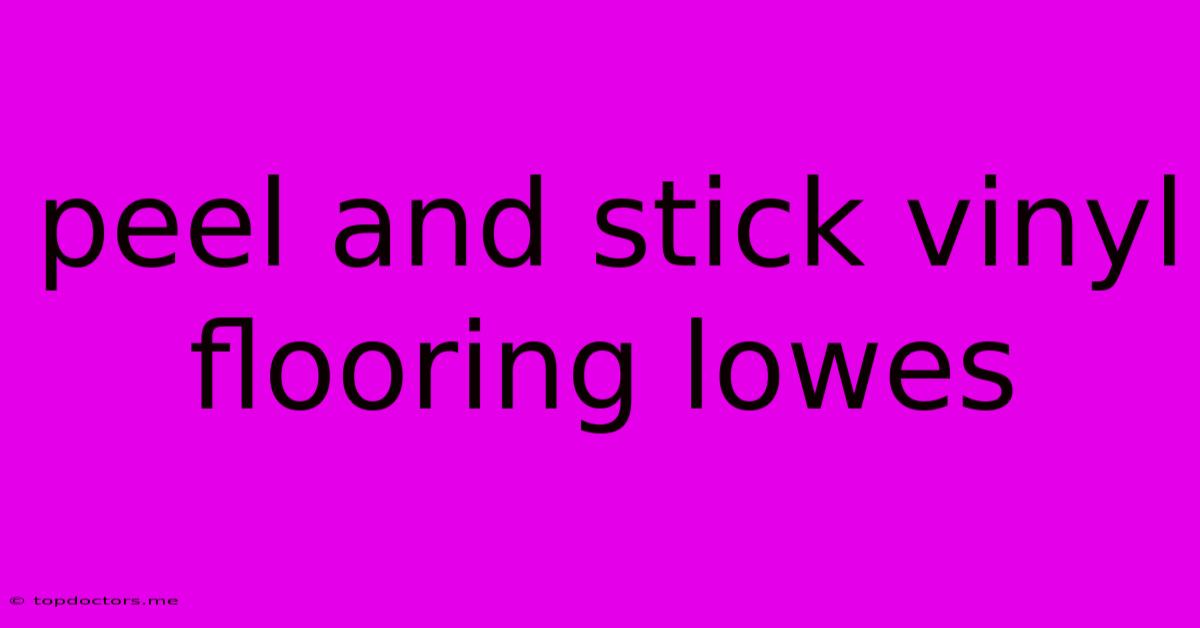 Peel And Stick Vinyl Flooring Lowes