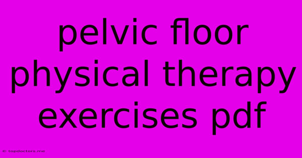 Pelvic Floor Physical Therapy Exercises Pdf