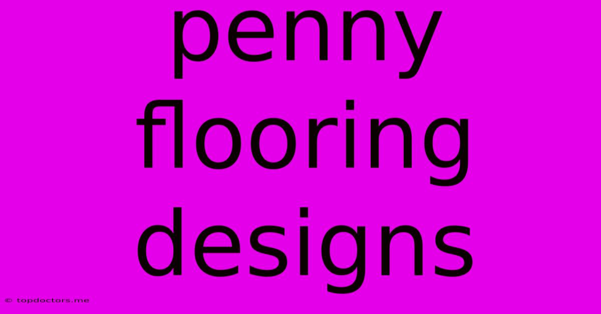 Penny Flooring Designs Penny Flooring Designs