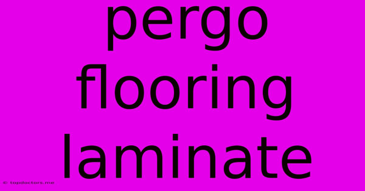 Pergo Flooring Laminate Pergo Flooring Laminate