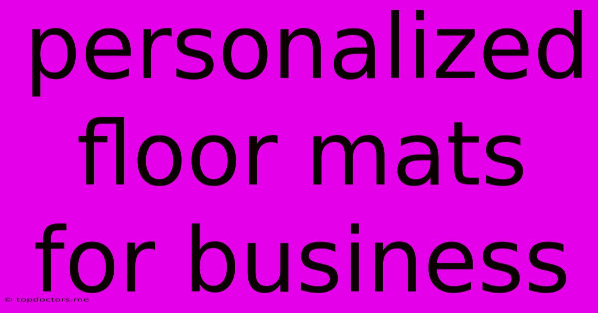 Personalized Floor Mats For Business