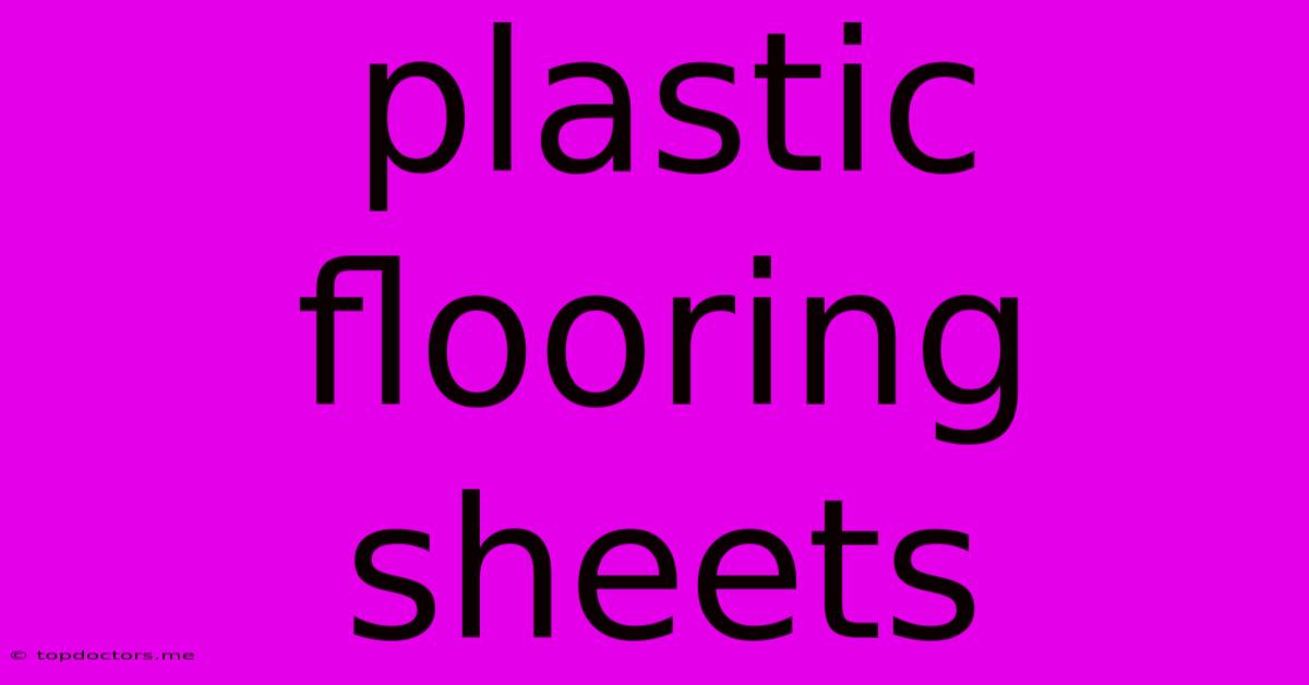Plastic Flooring Sheets Plastic Flooring Sheets