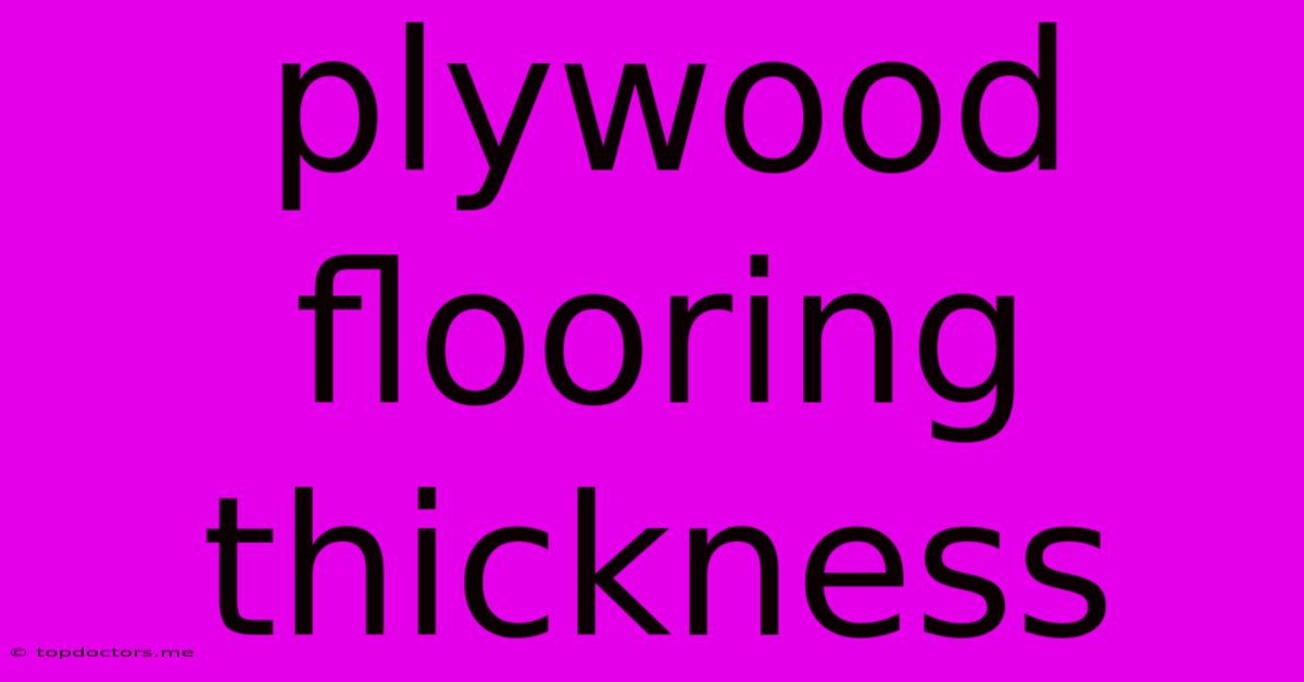 Plywood Flooring Thickness Plywood Flooring Thickness