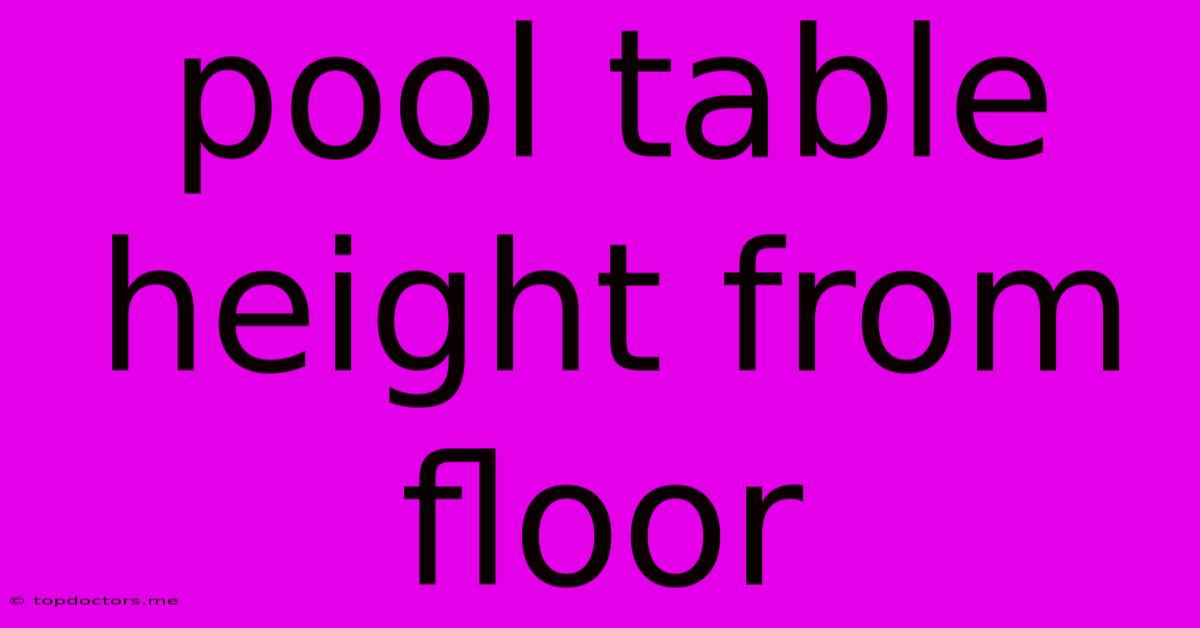 Pool Table Height From Floor Pool Table Height From Floor