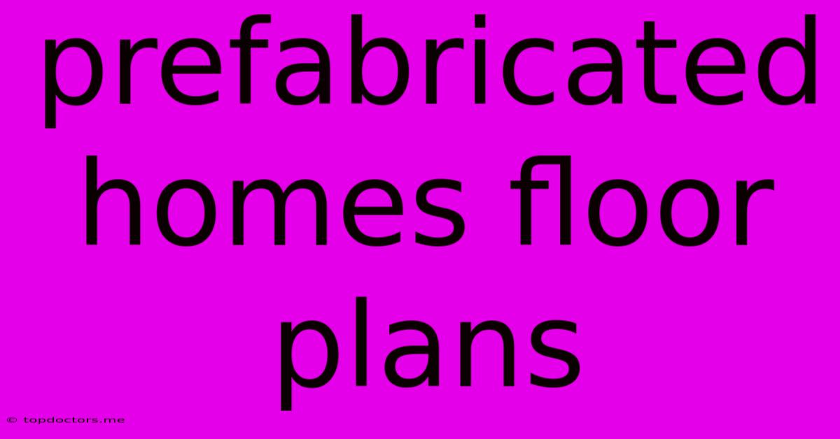 Prefabricated Homes Floor Plans