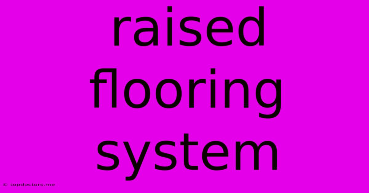 Raised Flooring System