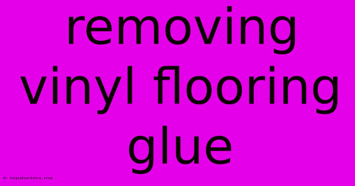 Removing Vinyl Flooring Glue Removing Vinyl Flooring Glue