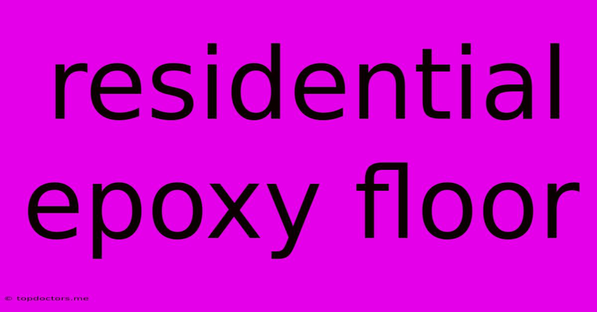 Residential Epoxy Floor