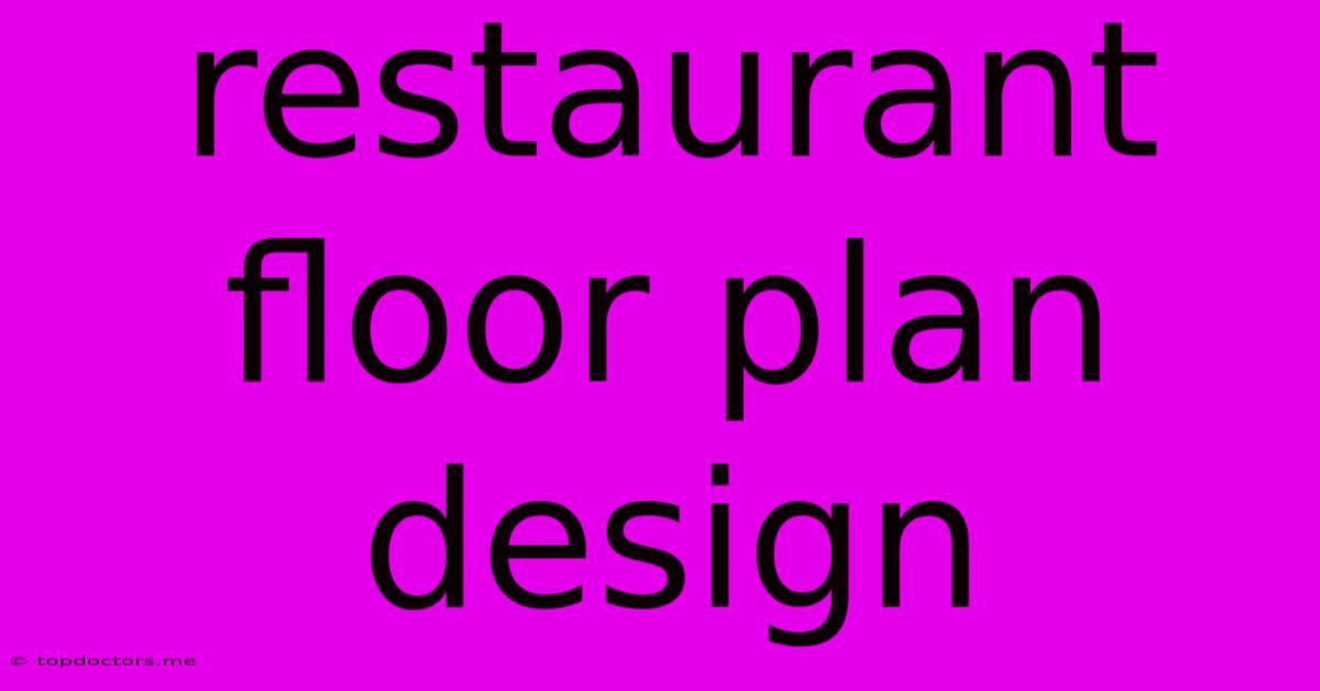 Restaurant Floor Plan Design Restaurant Floor Plan Design