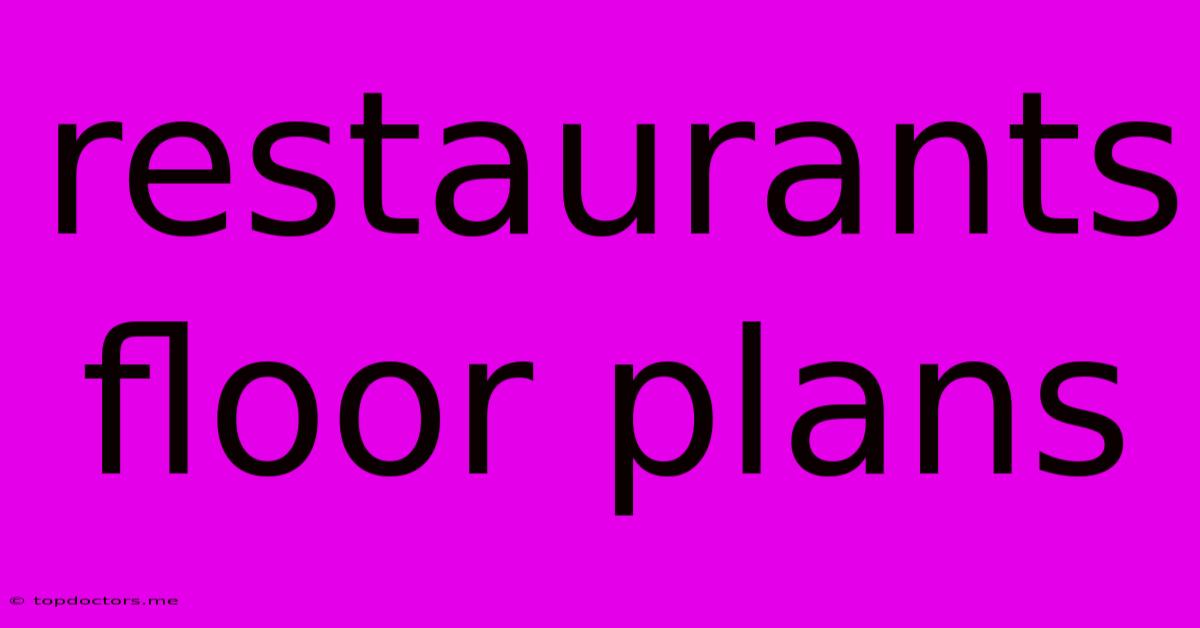 Restaurants Floor Plans Restaurants Floor Plans