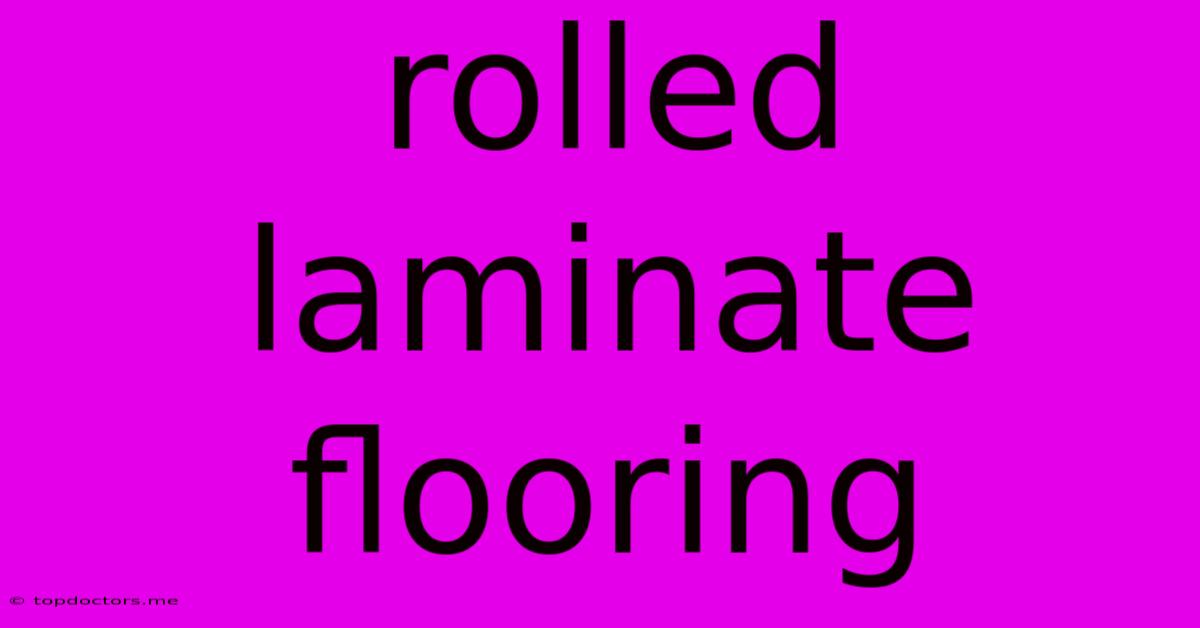 Rolled Laminate Flooring