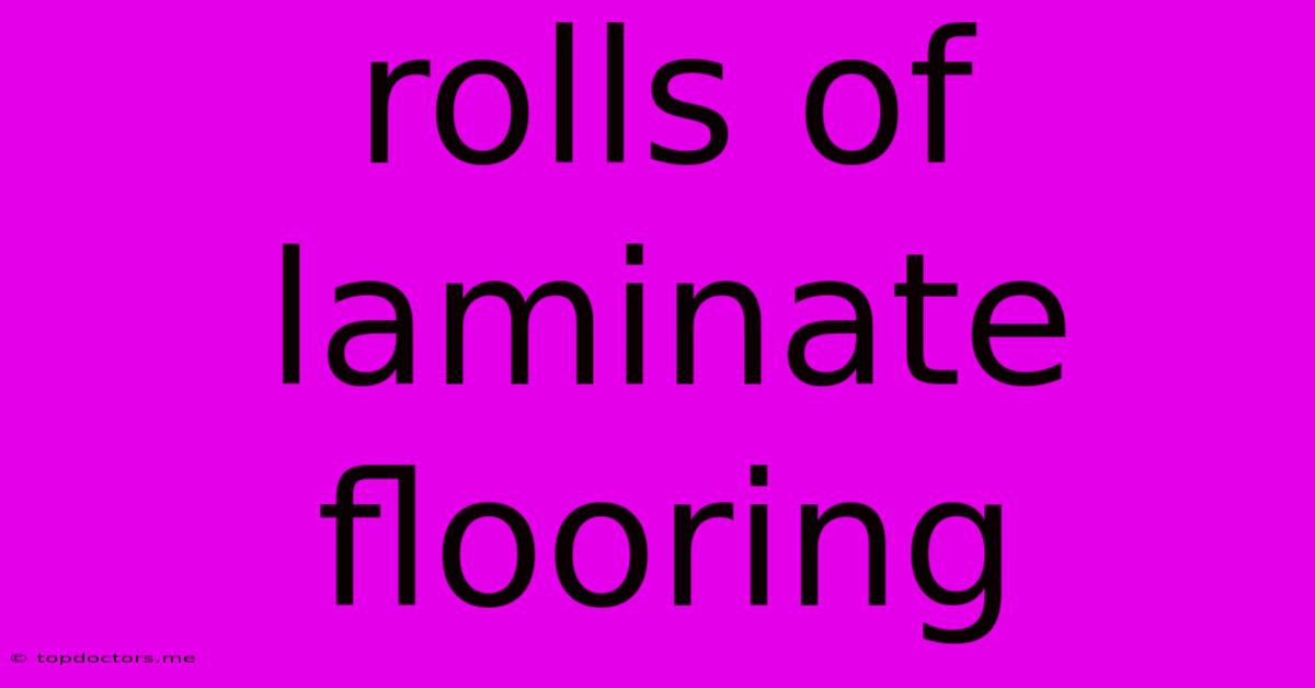 Rolls Of Laminate Flooring