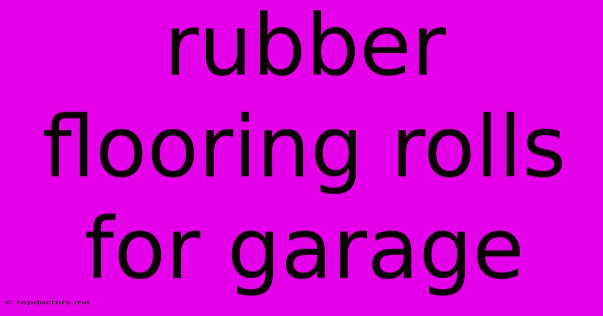 Rubber Flooring Rolls For Garage