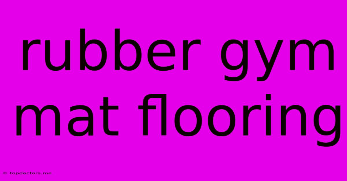 Rubber Gym Mat Flooring