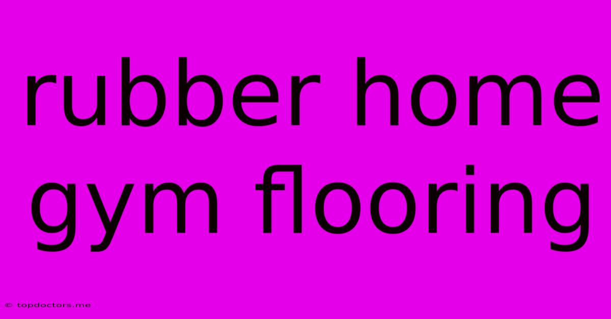 Rubber Home Gym Flooring Rubber Home Gym Flooring