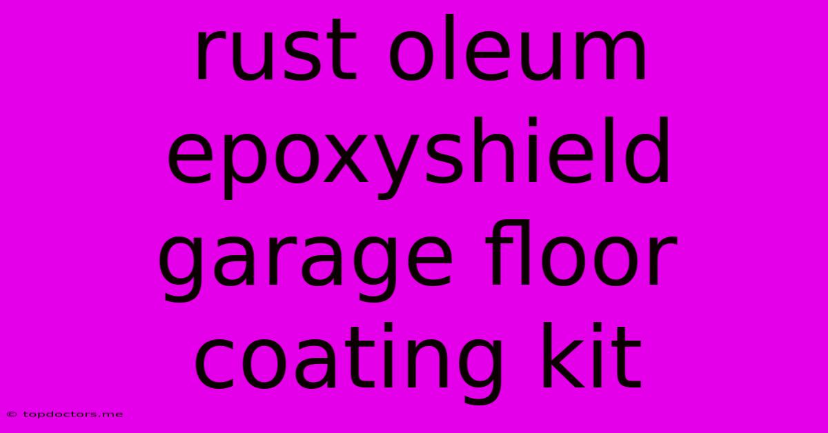 Rust Oleum Epoxyshield Garage Floor Coating Kit Rust Oleum Epoxyshield Garage Floor Coating Kit