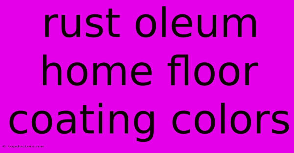 Rust Oleum Home Floor Coating Colors Rust Oleum Home Floor Coating Colors