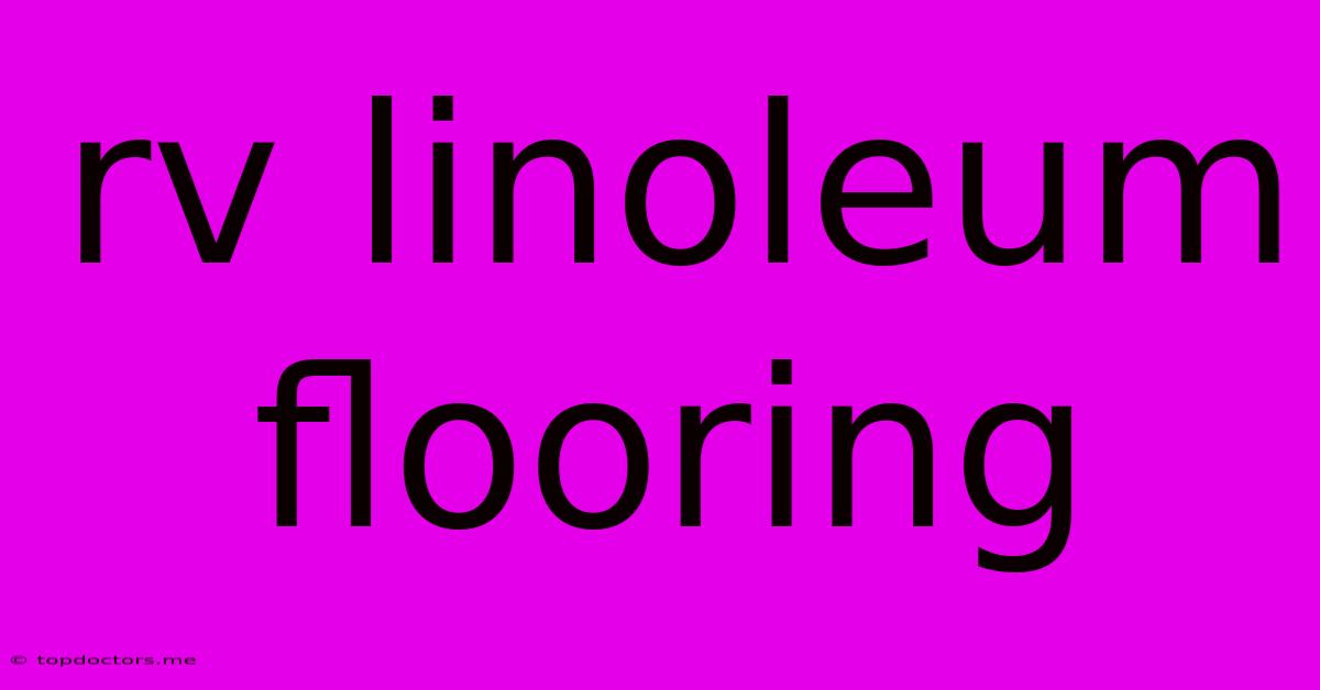 Rv Linoleum Flooring Rv Linoleum Flooring