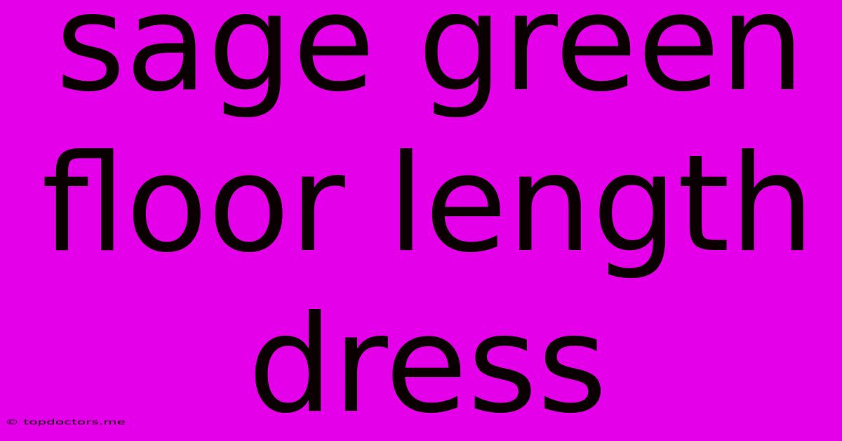 Sage Green Floor Length Dress
