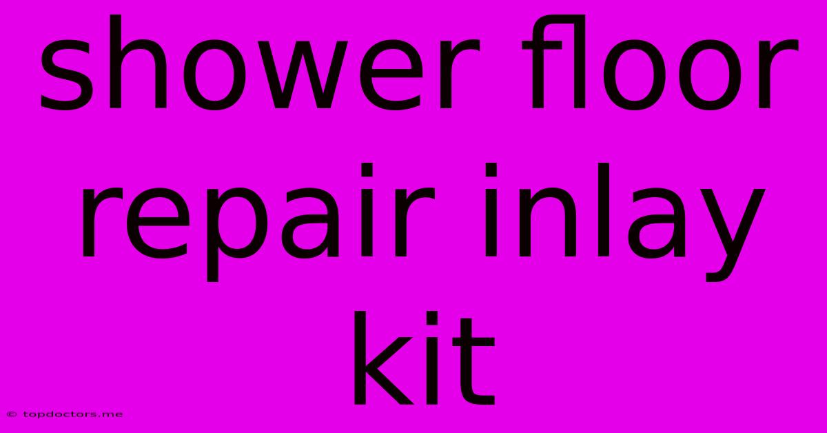 Shower Floor Repair Inlay Kit Shower Floor Repair Inlay Kit
