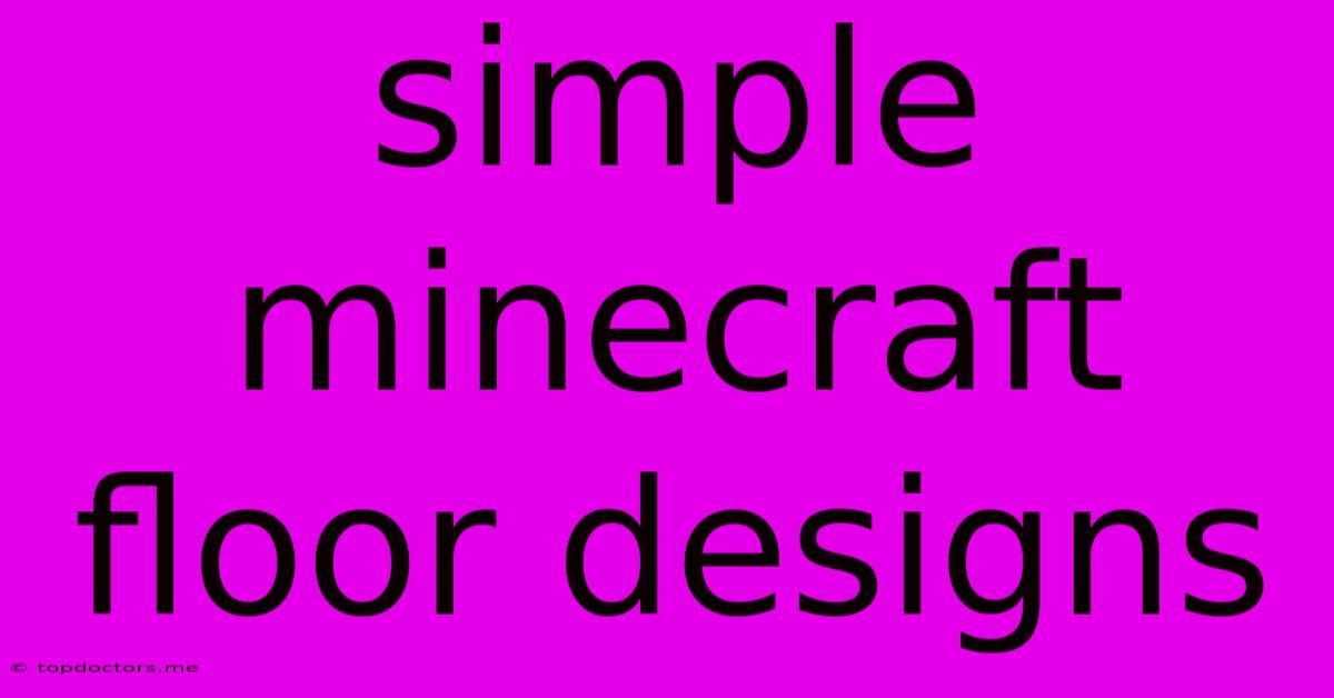 Simple Minecraft Floor Designs